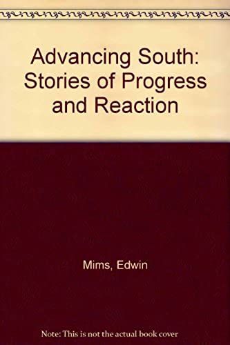 Advancing South: Stories Of Progress And Reaction