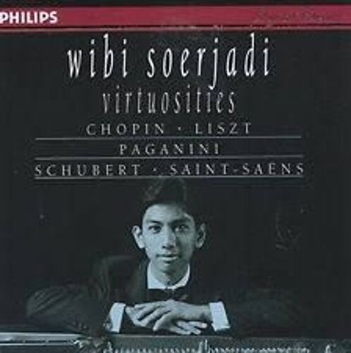 Virtuosities - Chopin Liszt  Paganini Schubert Saint-Saens