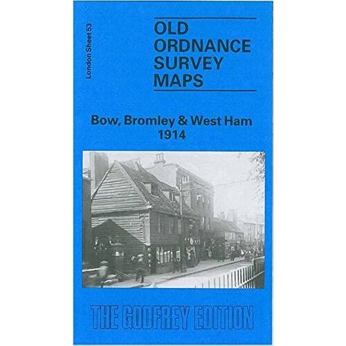 Bow, Bromley And West Ham 1914: London Sheet 053.3 (Old Ordnance Survey Maps Of London)