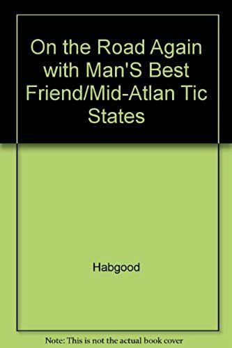 On The Road Again With Man's Best Friend/Mid-Atlan Tic States