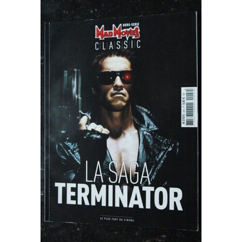 Mad Movies Classic Hors-Série N° 1 La Saga Terminator Arnold Schwarzenegger 100 Pages