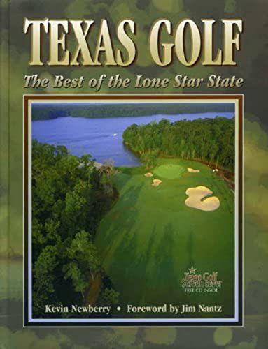 Texas Golf: The Best In The Lone Star State