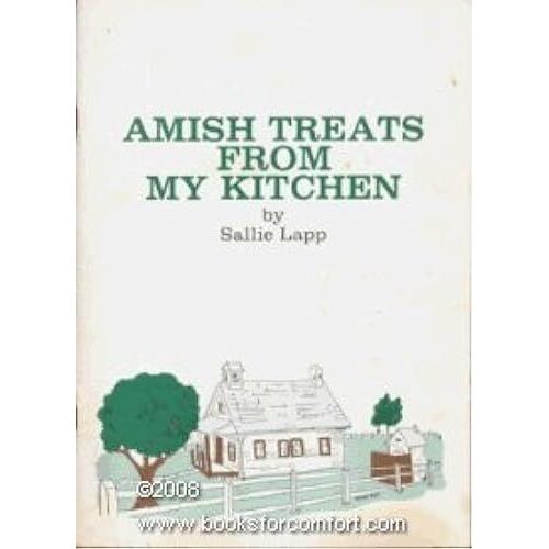 Amish Treats From My Kitchen