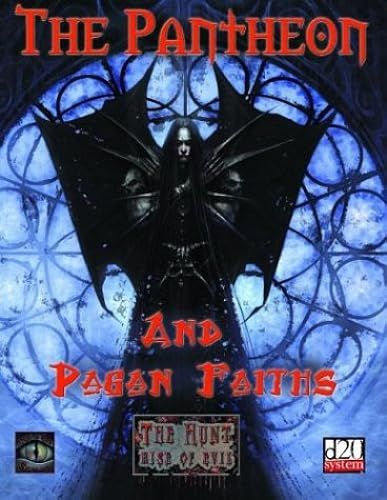 The Pantheon And Pagan Faiths (Hunt Rise Of Evil)
