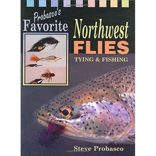 Probasco's Favorite Northwest Flies