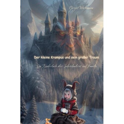 Der Kleine Krampus Und Sein Großer Traum: Ein Kinderbuch Über Individualität Und Familie (German Edition)