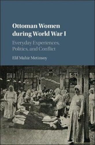 Ottoman Women During World War I