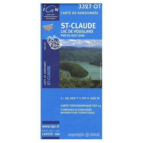 Cartographie/Maps » Ign » Ign France Jura » 3327ot St-Claude, Lac De Vouglans, Parc Naturel Régional Du Haut-Jura (1/25000)