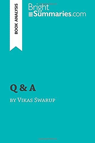 Q & A By Vikas Swarup (Book Analysis):Detailed Summary, Analysis And Reading Guide