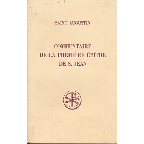 Commentaire De La Première Epitre De S. Jean
