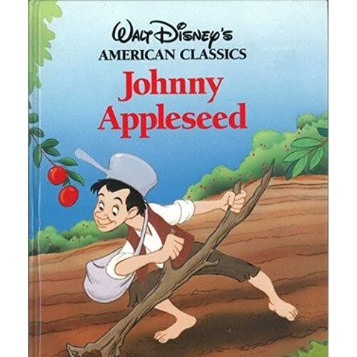 Johnny Appleseed (Walt Disney's American Classics)