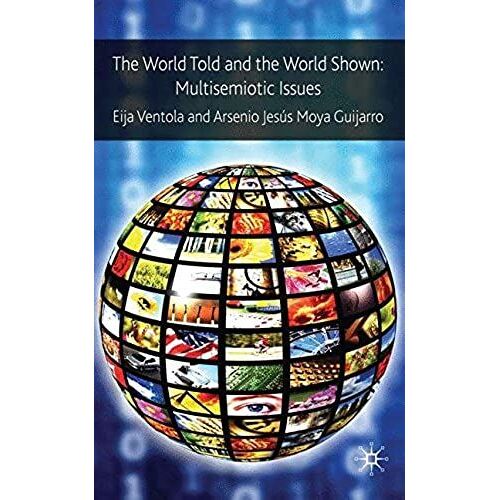 The World Told And The World Shown