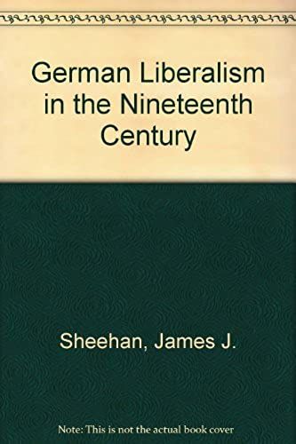 German Liberalism In The Nineteenth Century