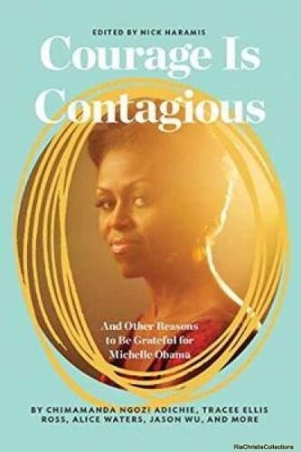 Courage Is Contagious: And Other Reasons To Be Grateful For Michelle Obama