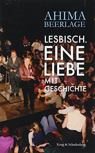 Lesbisch. Eine Liebe Mit Geschichte