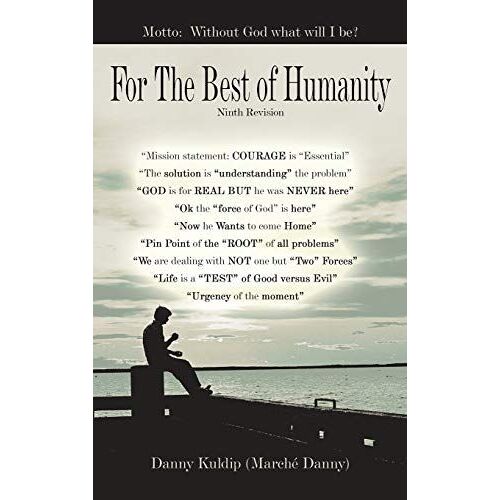 For The Best Of Humanity