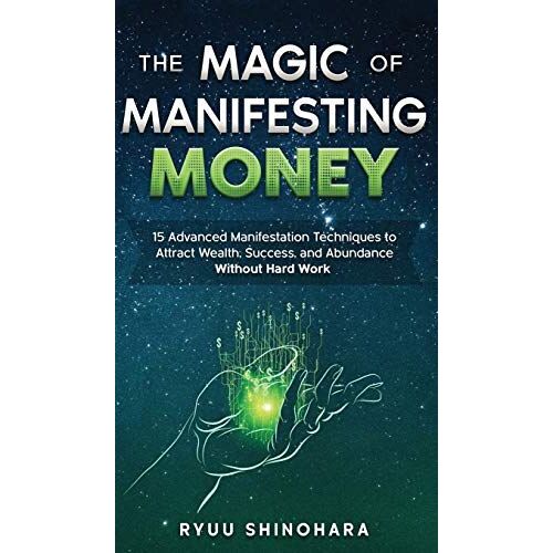 The Magic Of Manifesting Money