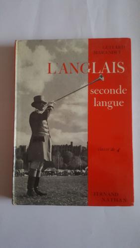L'anglais - Seconde Langue - Classe De 4e - Guitard Et Marandet