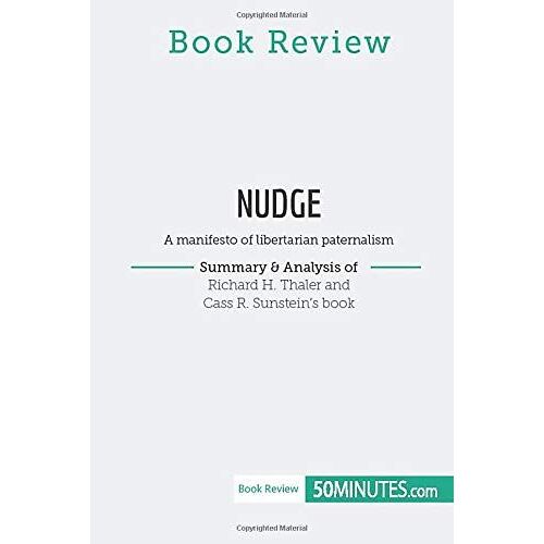 Book Review: Nudge By Richard H. Thaler And Cass R. Sunstein