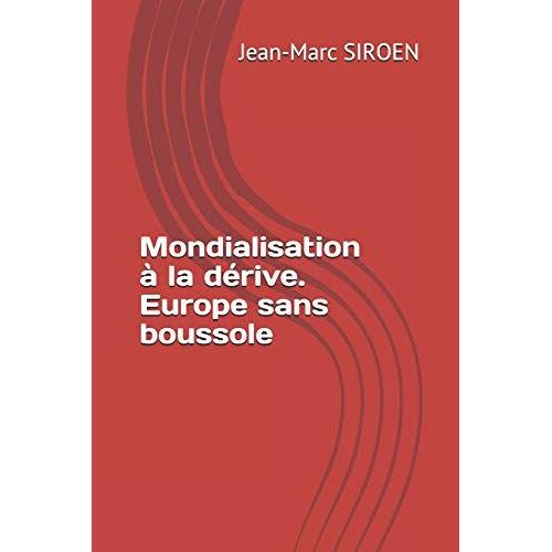 Fre-Mondialisation A La Derive