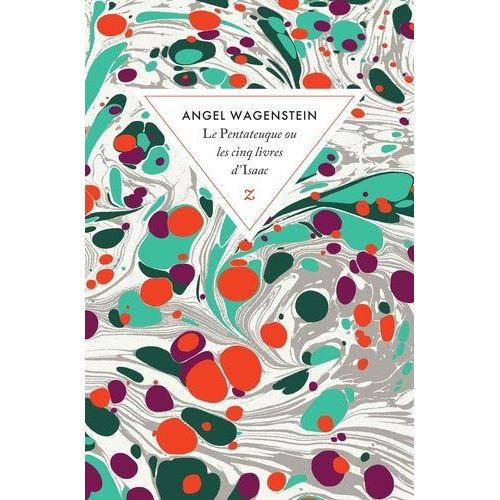 Le Pentateuque Ou Les Cinq Livres D?Isaac - Sur La Vie D'isaac Jacob Blumenfeld À Travers Deux Guerres Mondiales, Trois Camps De Concentration Et Cinq Patries