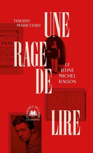 Une Rage De Lire - Le Jeune Michel Ragon