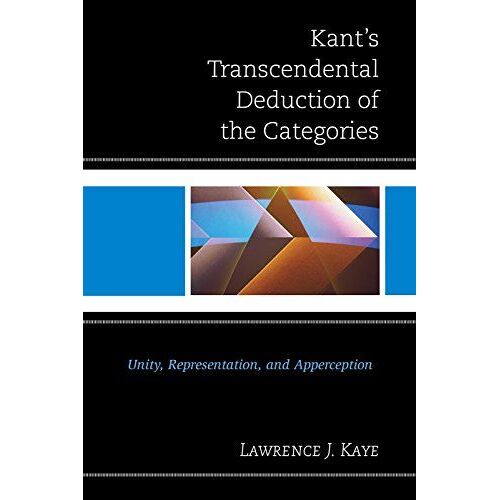 Kant's Transcendental Deduction Of The Categories