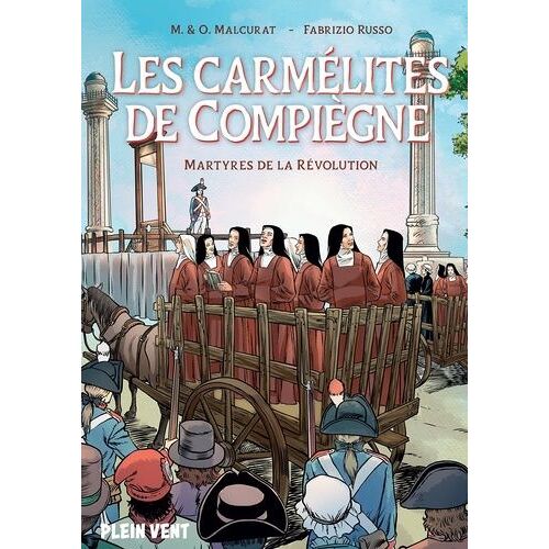Les Carmélites De Compiègne - Martyres De La Révolution