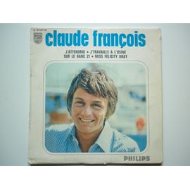 Claude François 45tours Ep Vinyle J'travaille A L'usine