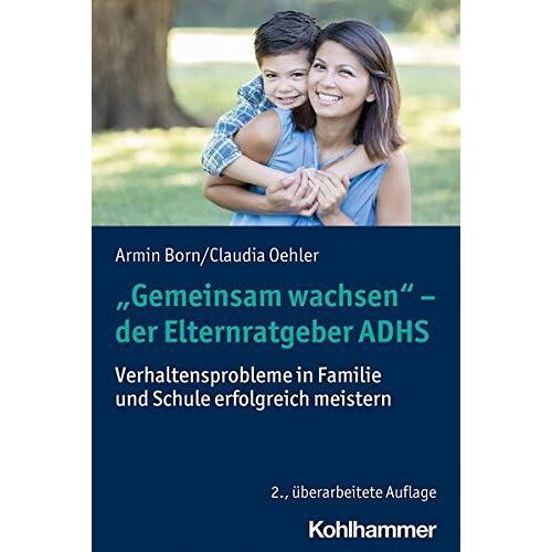 Gemeinsam Wachsen" - Der Elternratgeber Adhs