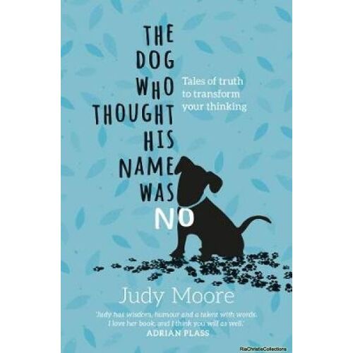 The Dog Who Thought His Name Was No