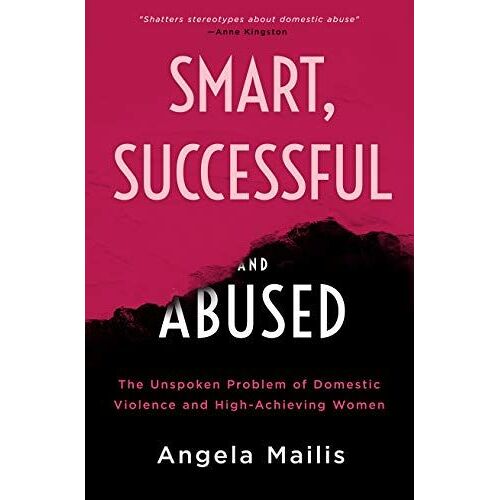 Smart, Successful & Abused