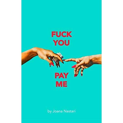 F*Ck You Pay Me