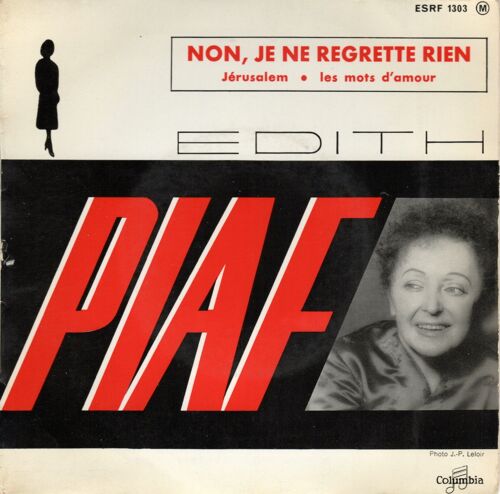 Edith Piaf - Non, Je Ne Regrette Rien - Les Mots D'amour - Jérusalem - 45 Tours - 1961