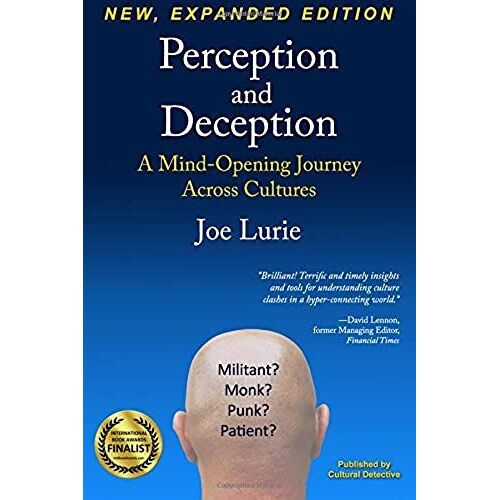 Perception And Deception: A Mind-Opening Journey Across Cultures