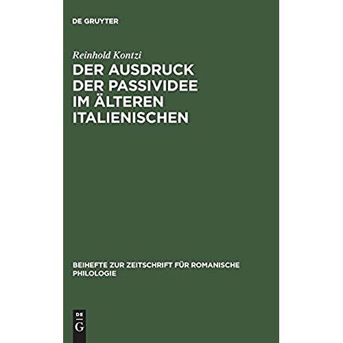 Der Ausdruck Der Passividee Im Älteren Italienischen