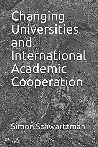 Changing Universities And International Academic Cooperation