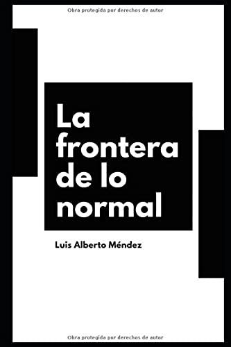 La Frontera De Lo Normal