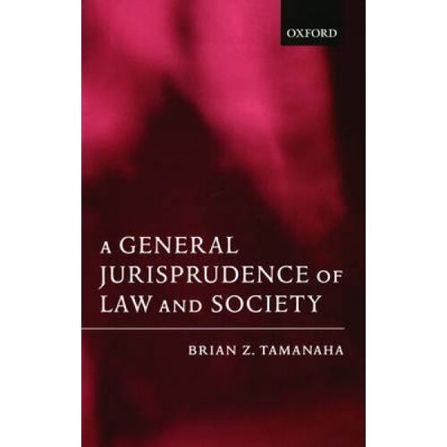 A General Jurisprudence Of Law And Society