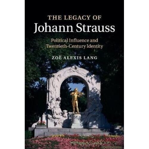 The Legacy Of Johann Strauss