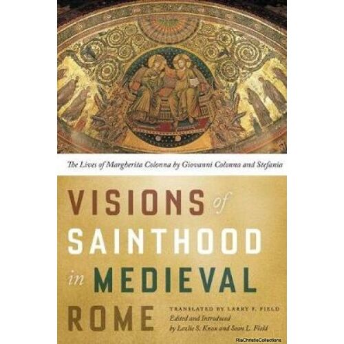 Visions Of Sainthood In Medieval Rome