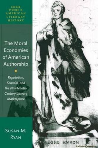 Moral Economies Of American Authorship
