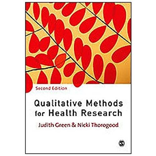 Qualitative Methods For Health Research (Introducing Qualitative Methods)