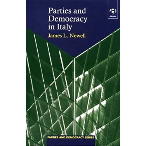 Parties And Democracy In Italy (Parties & Democracy)