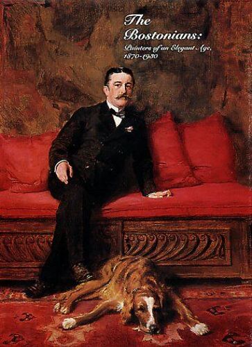 The Bostonians. Painters Of An Elegant Age (1870-1980). Exposition Du Museum Of Fine Arts De Boston (11 Juin-14 Septembre 1980)