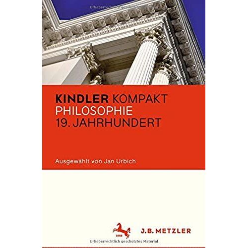 Kindler Kompakt: Philosophie 19. Jahrhundert