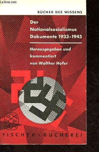 Der Nationalsozialismus - Dokumente 1933-1945.