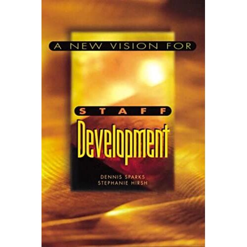 A New Vision For Staff Development