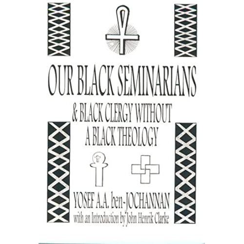 Our Black Seminarians And Black Clergy Without A Black Theology