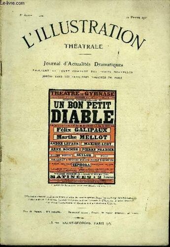 L Illustration Théatrale N° 202 - Un Bon Petit Diable, Féerie En Trois Actes En Vers Par Rosemonde Gérard Et Maurice Rostand, Représentée Pour La Première Fois Le 22 Décembre 1911 Au Théatre Du(...)